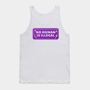 No Human Is Illegal Tank Top